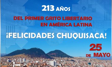 EL IPELC CONMEMORA EL PRIMER GRITO LIBERTARIO EN AMÉRICA LATINA, SUCEDIDO EN LA CIUDAD DE SUCRE DEL DEPARTAMENTO DE CHUQUISACA.